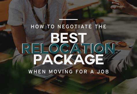 How to Negotiate Relocation Package: Unlocking the Secrets to a Smooth Transition